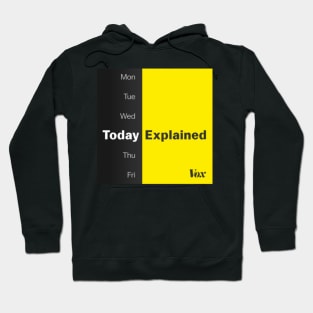 Today Explained Hoodie